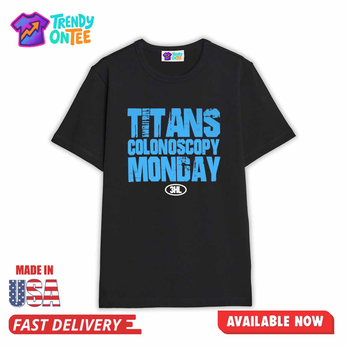 Titans Colonoscopy Monday HL Shirt Titans Colonoscopy Monday HL Shirt