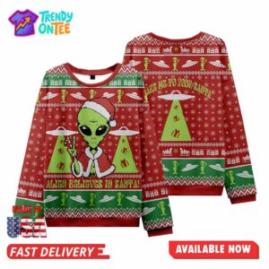 Alien Believes In Santa Christmas Ugly Sweater