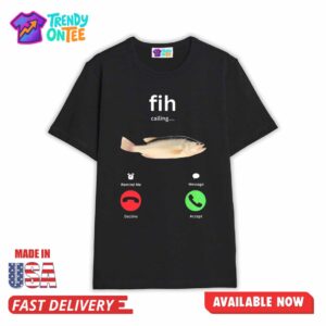 Fih Meme Calling Shirt