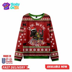 I'm Fine This Is Fine Everything Is Fine Ugly Christmas Sweater