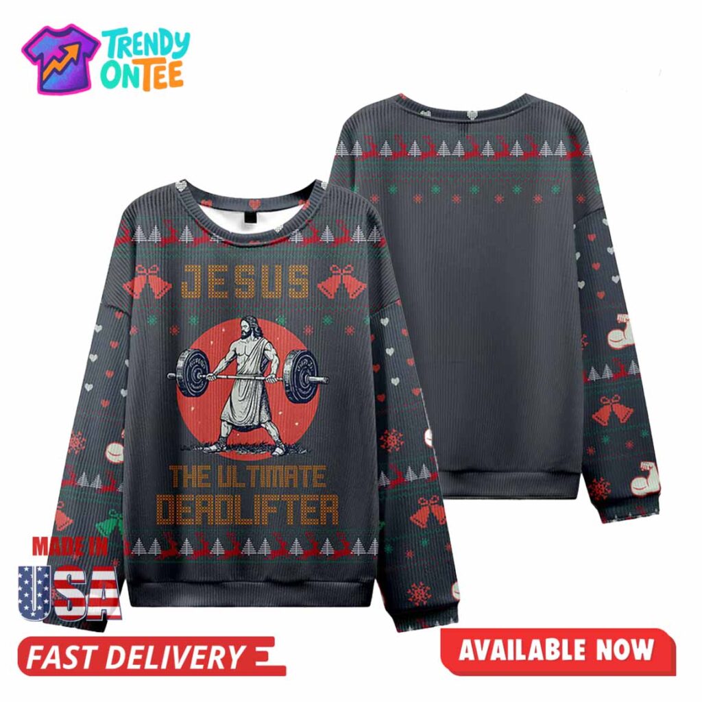 Jesus The Ultimate Deadlifter Ugly Christmas Sweater Jesus The Ultimate Deadlifter Ugly Christmas Sweater