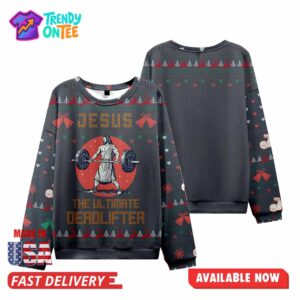 Jesus The Ultimate Deadlifter Ugly Christmas Sweater