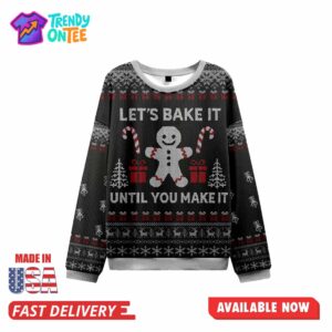 Let's Bake It​ Christmas Ugly Sweater