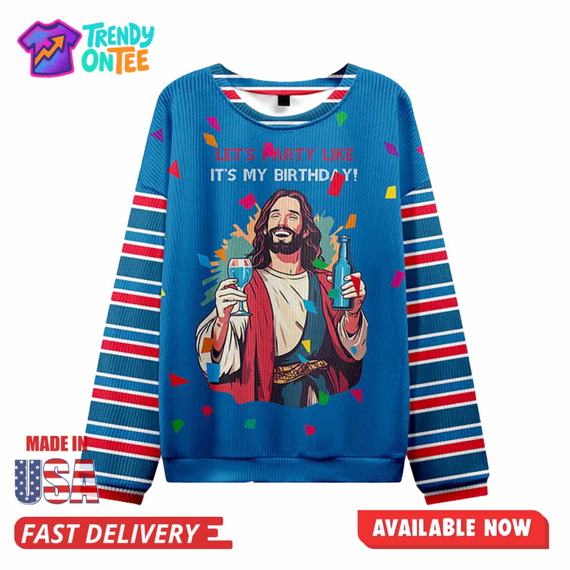 Lets Party Like Its My Birthday Ugly Christmas Sweater Lets Party Like Its My Birthday Ugly Christmas Sweater