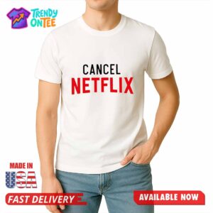 Protect Your Kids Cancel Netflix Shirt