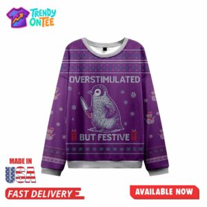 Purple Overstimulated But Festive Ugly Christmas Sweater
