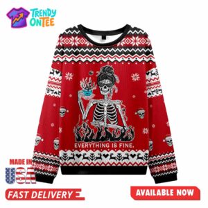 Skeleton Everything Is Fine Ugly Christmas Sweater