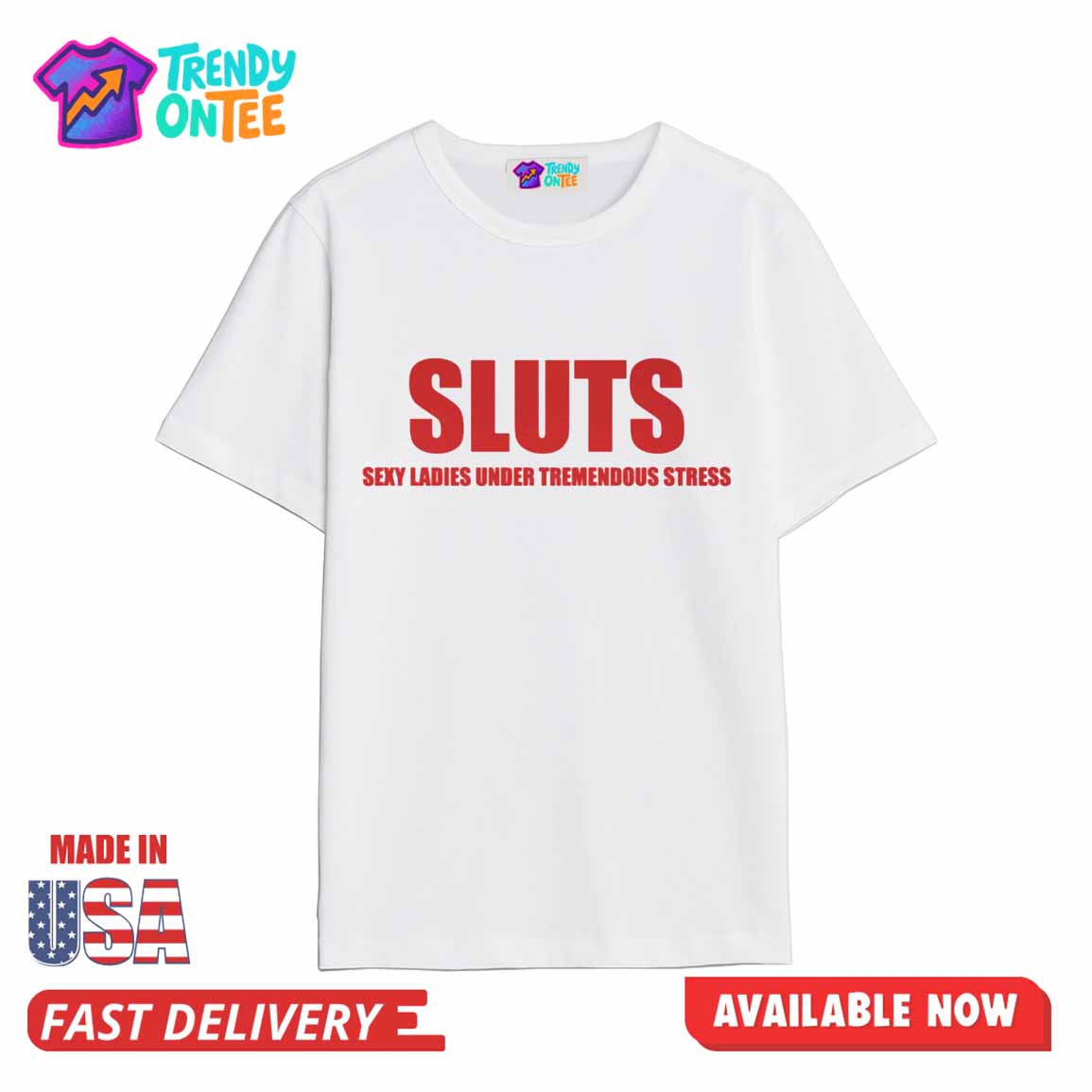 Sluts Sexy Ladies Under Tremendous Stress Shirt Sluts Sexy Ladies Under Tremendous Stress Shirt