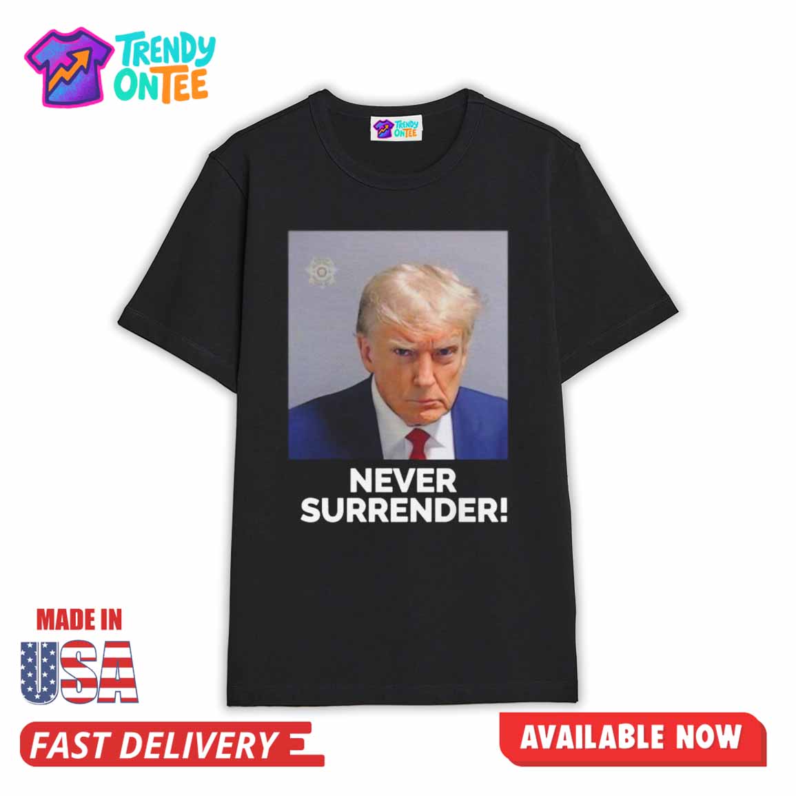 Trump Never Surrender Shirt Trump Never Surrender Shirt