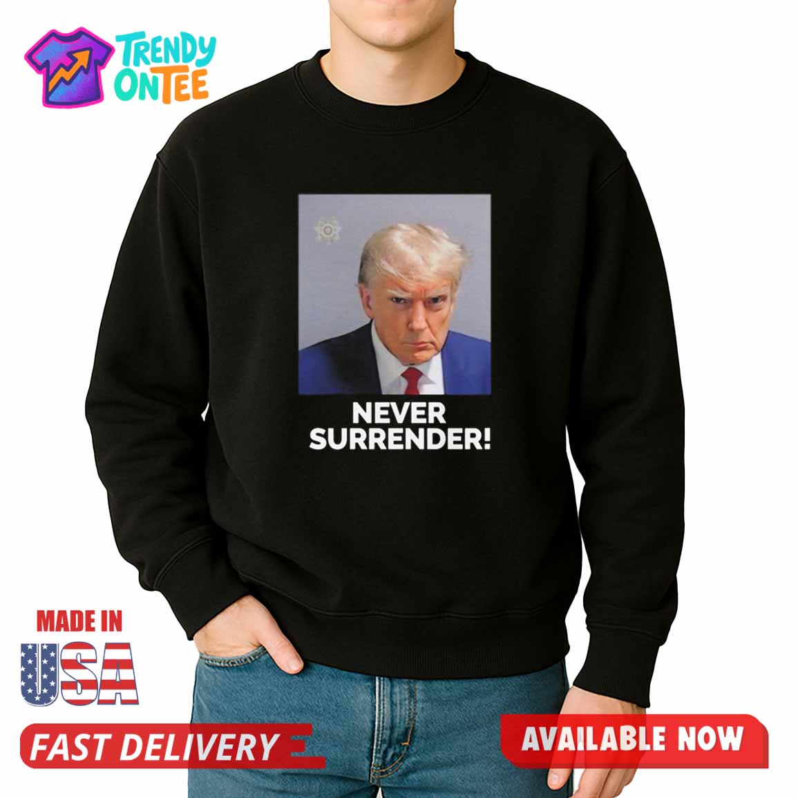 Trump Never Surrender Shirt Trump Never Surrender Shirt
