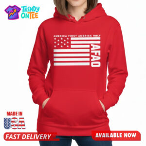 America First America Only AFAO Shirt