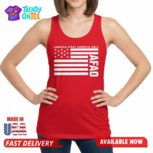 America First America Only AFAO Shirt