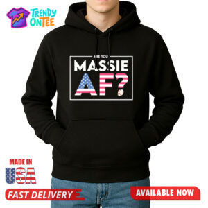 Are You Massie AF Shirt