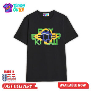 Brazil New Boy Better Know Shirt