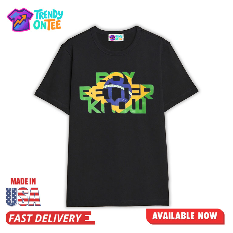 Brazil New Boy Better Know Shirt Brazil New Boy Better Know Shirt