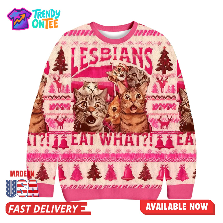 Cat Lesbians Eat What Ugly Christmas Sweater Cat Lesbians Eat What Ugly Christmas Sweater