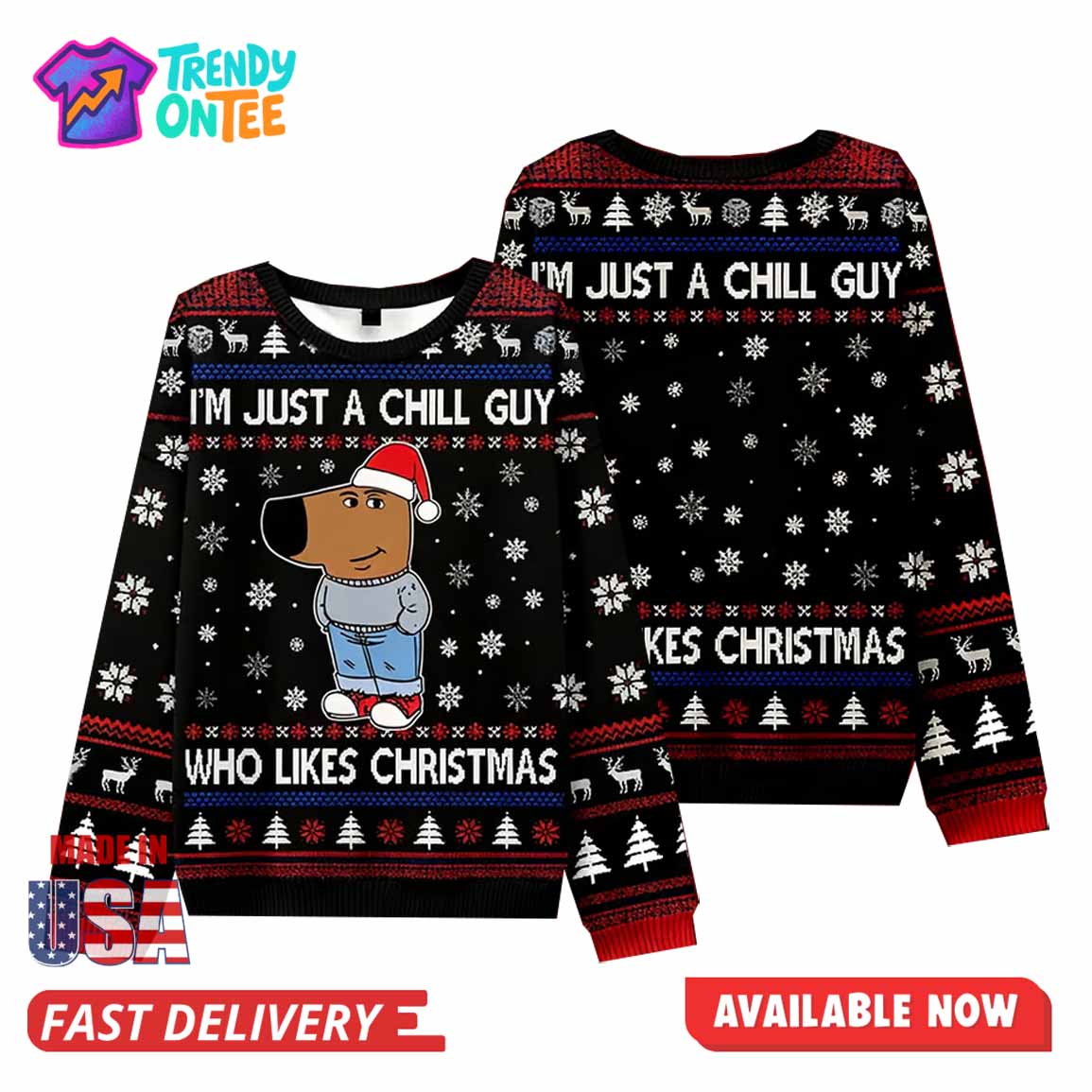 I’m Just A Chill Guy Who Like Christmas Ugly Sweater I’m Just A Chill Guy Who Like Christmas Ugly Sweater