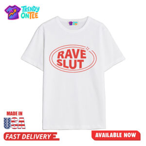Rave Slut Shirt