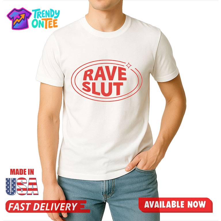 Rave Slut Shirt Rave Slut Shirt