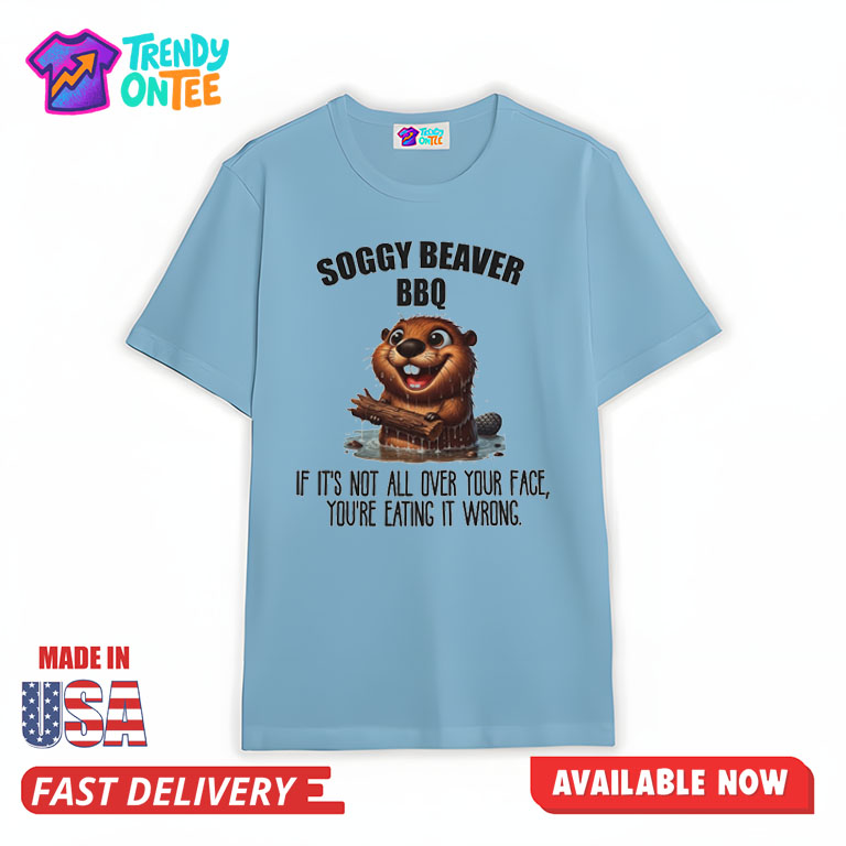 Soggy Beaver BBQ Shirt Soggy Beaver BBQ Shirt