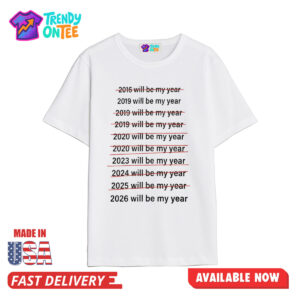 XX Will Be My Year Shirt