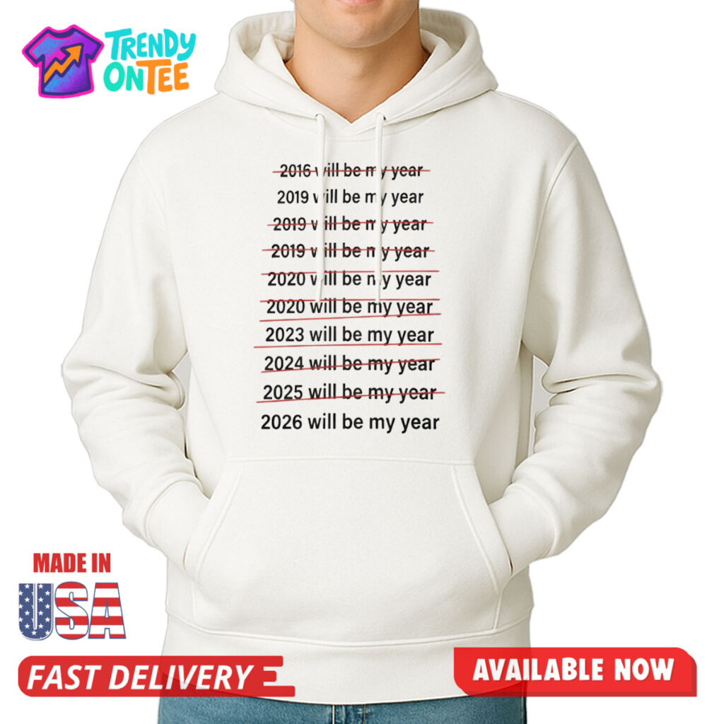XX Will Be My Year Shirt