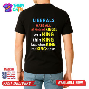 Patriots Liberals Hate All Kinds Of Kings Shirt