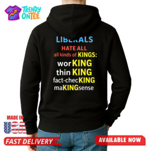 Patriots Liberals Hate All Kinds Of Kings Shirt