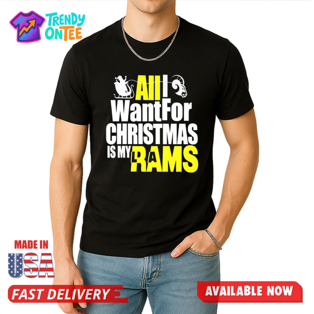All I Want For Christmas Is My LA Rams Shirt