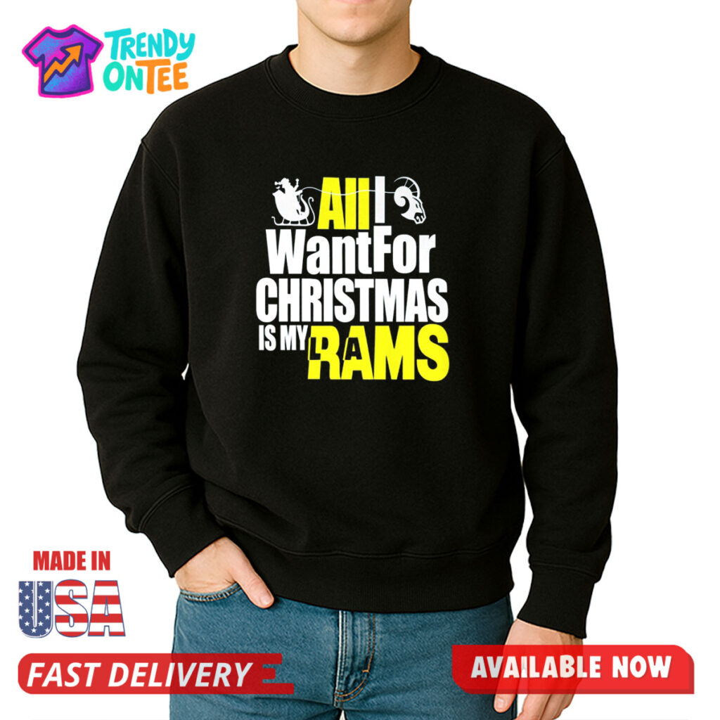 All I Want For Christmas Is My LA Rams Shirt
