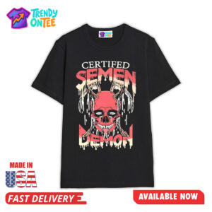 Certified Semen Demon Shirt