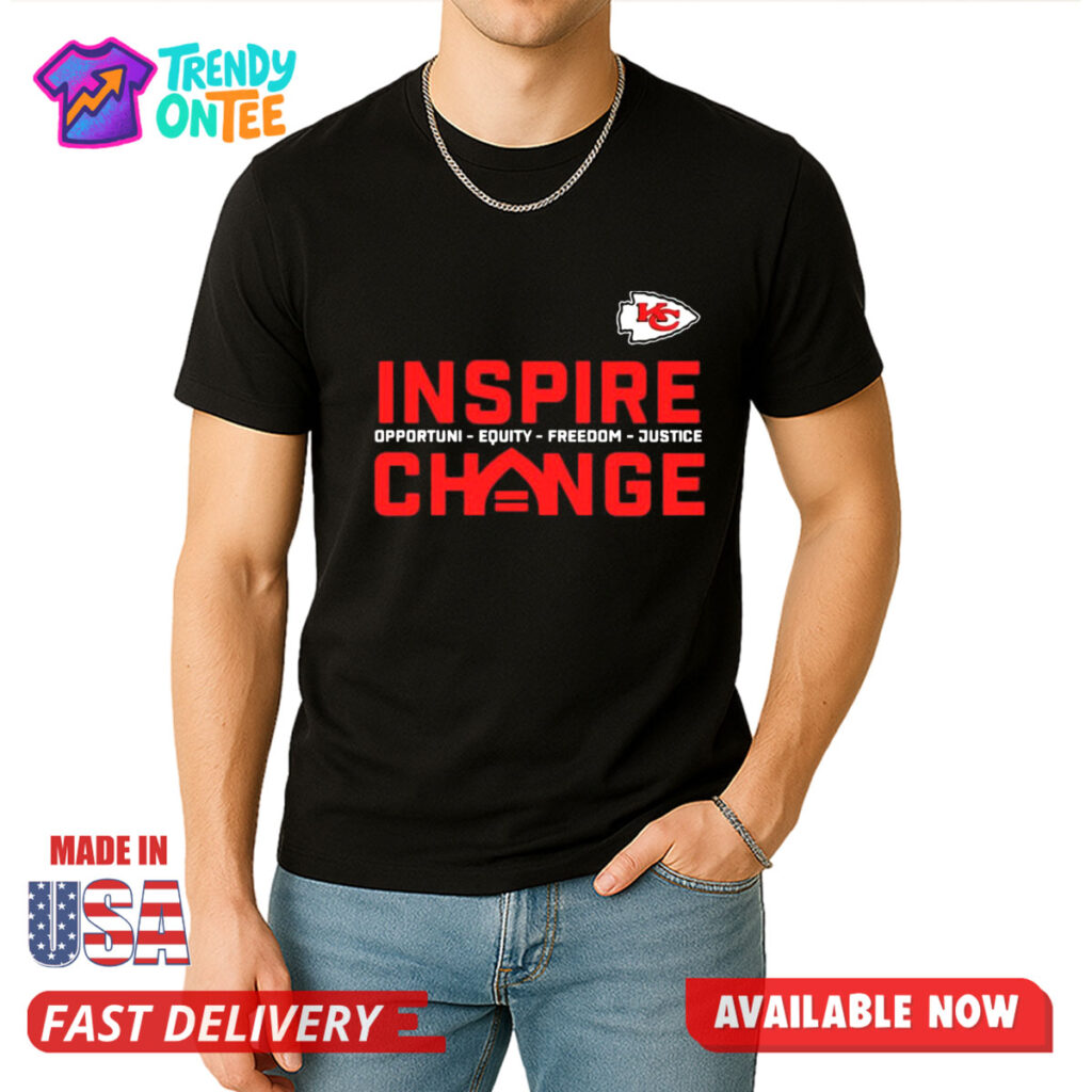 Chiefs Inspire Change Opportunity Equity Freedom Justice Hoodie
