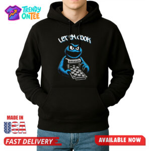 Cookie Monster Let Em Cook Hoodie