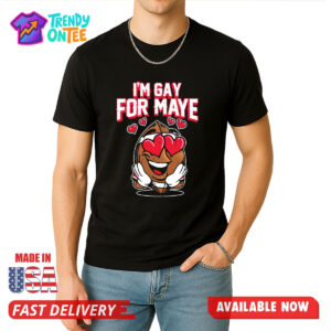 Dave Portnoy I’m Gay For Maye Shirt