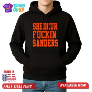 Shedeur Fuckin Sanders Shirt