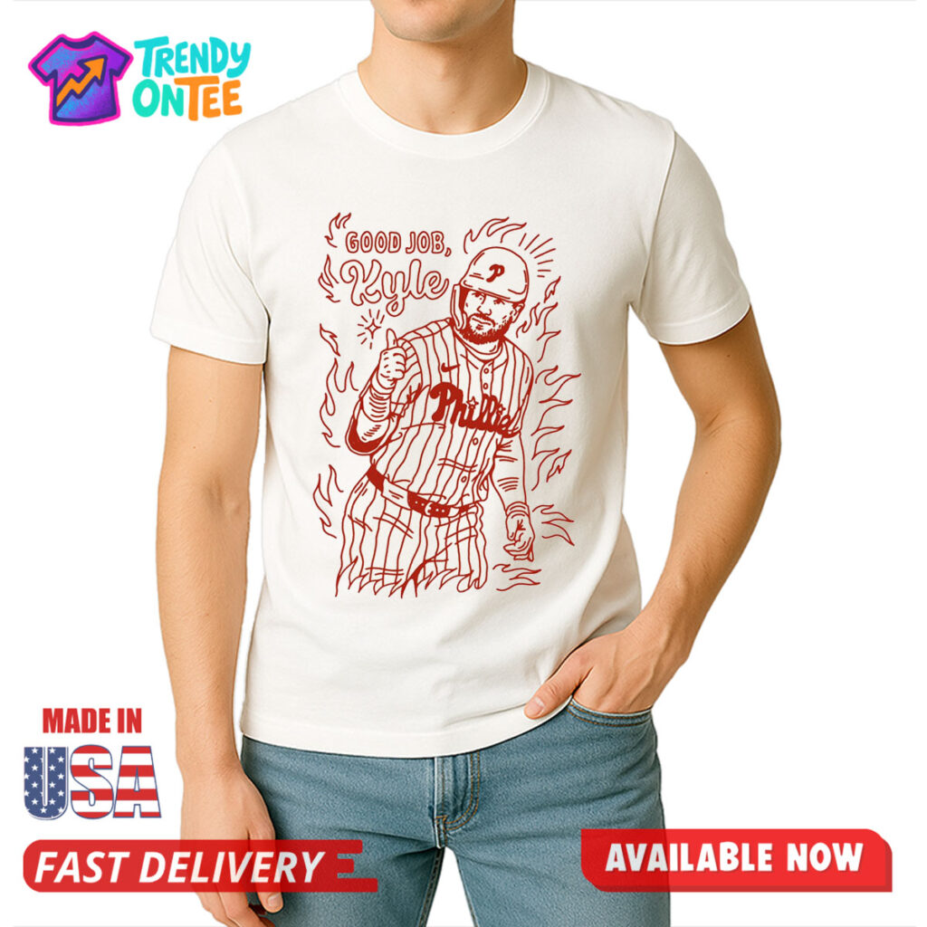 Slugger Kyle Schwarber Good Job Kyle Shirt