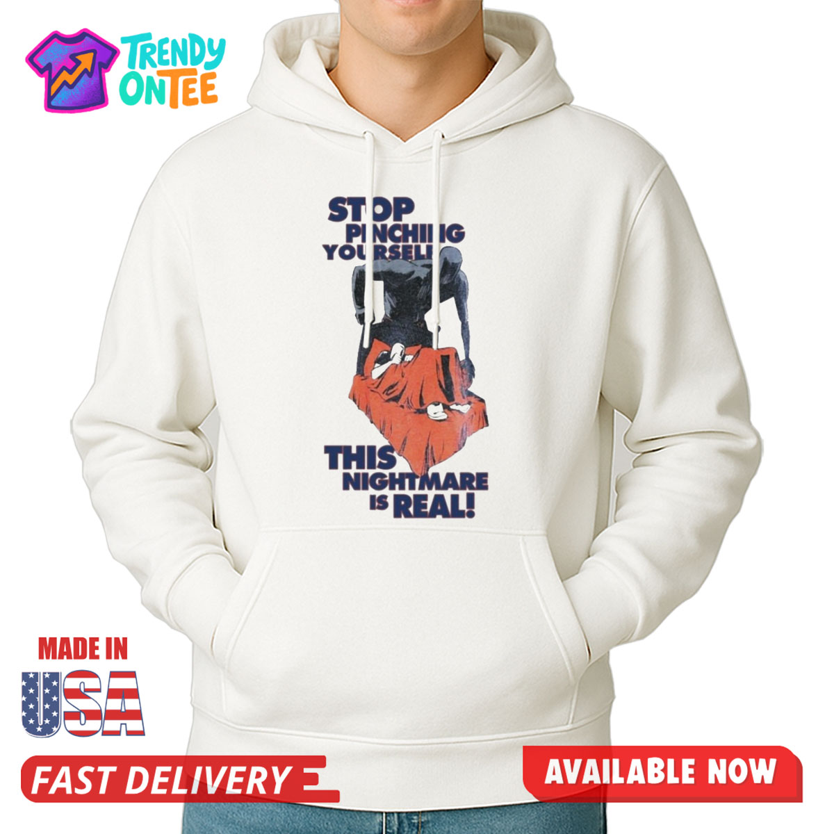 Stop Pinching Yourself This Nightmare Is Real Shirt Stop Pinching Yourself This Nightmare Is Real Shirt
