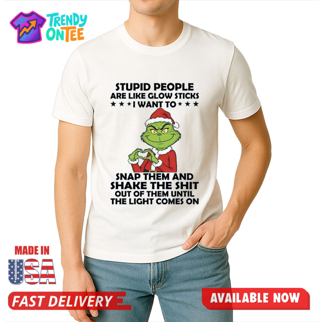 Stupid People Are Like Glow Sticks I Want To Shirt