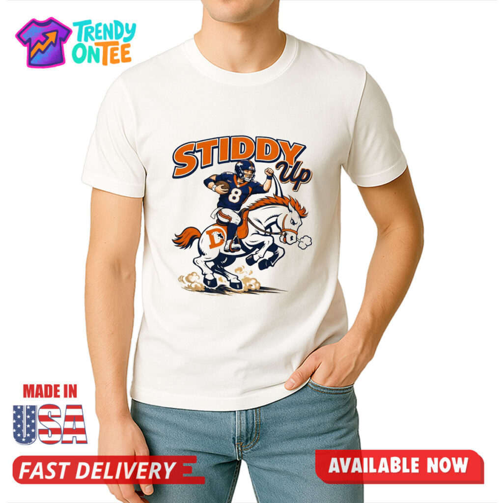 Denver Broncos Jarrett Stidham Stiddy Up Shirt