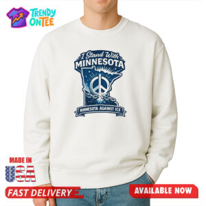 I Stand With Minnesota Minnesota Against ICE Shirt