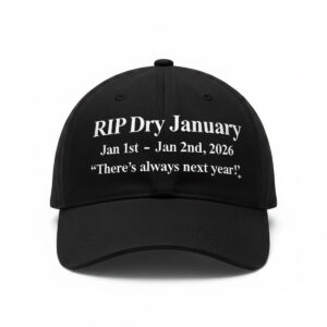 RIP Dry January Jan st Jan nd Hat
