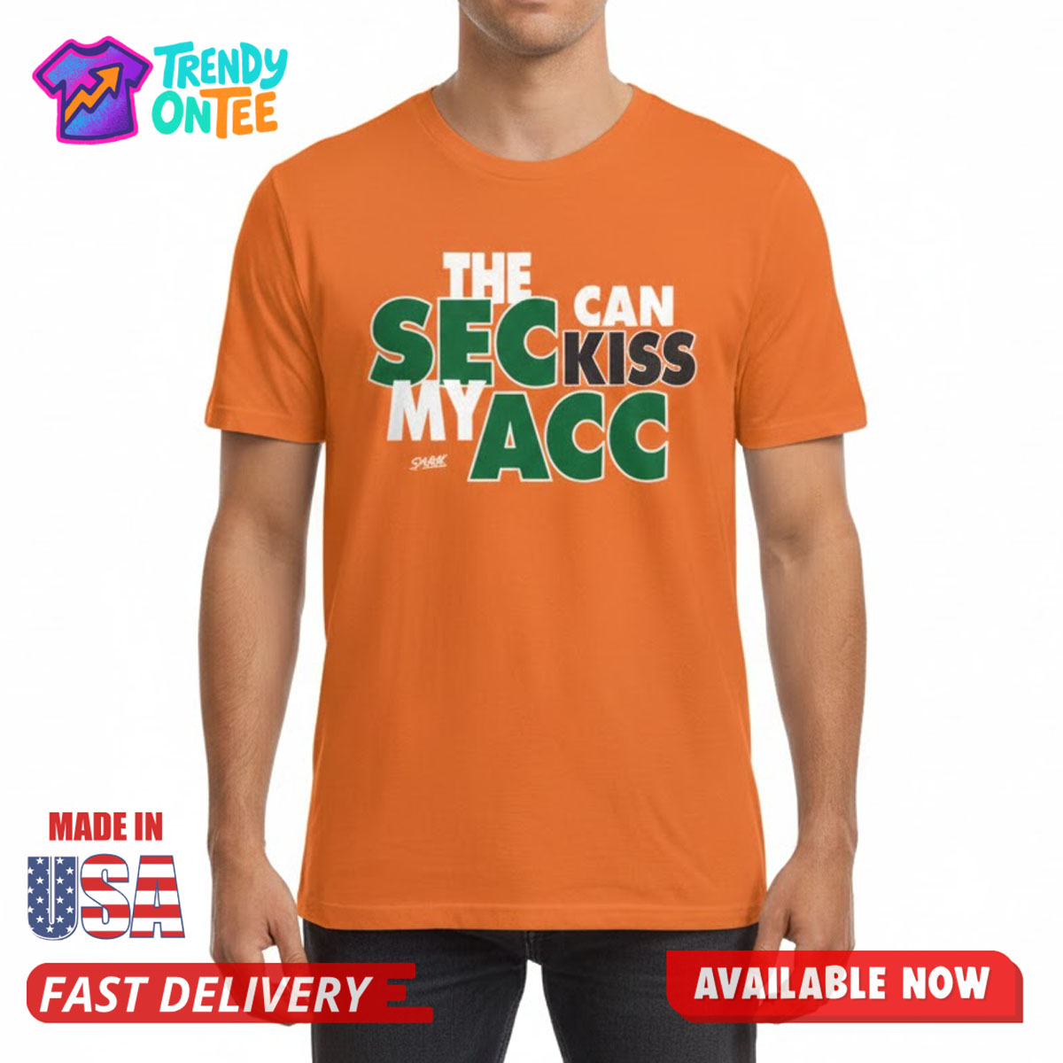 The SEC Can Kiss My ACC Shirt The SEC Can Kiss My ACC Shirt