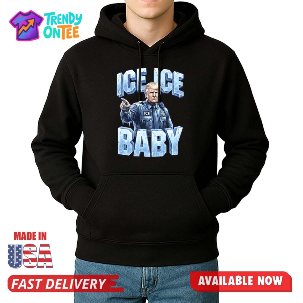 Trump ICE ICE Baby Shirt