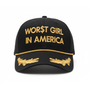 Worst Girl In America Hat