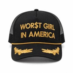 Worst Girl In America Hat Trucker