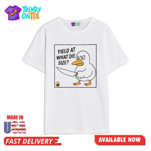 Duck Holding A Knife Yield At What Die Size Shirt