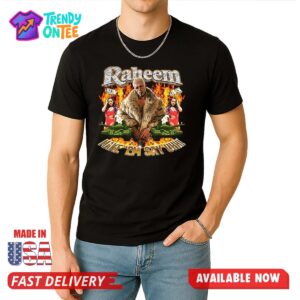 Raheem Make Em Say Uhh Shirt
