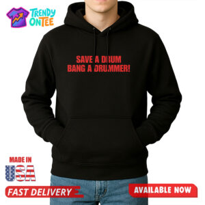 Save A Drum Bang A Drummer Shirt