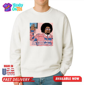 Afroman Free Speech Won Fuck Your Feelings Shirt