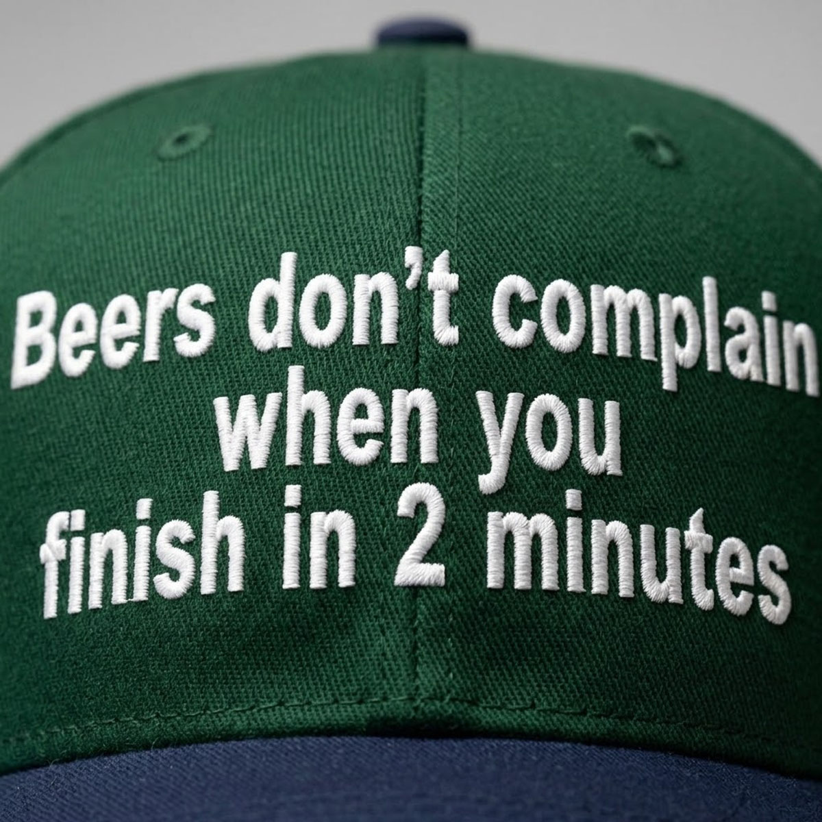 Beer Don't Complain When You Finish In Minutes Hat Beer Don't Complain When You Finish In Minutes Hat